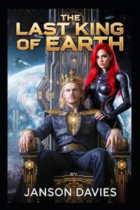 The Last King of Earth