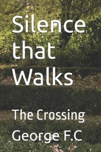 Silence that Walks