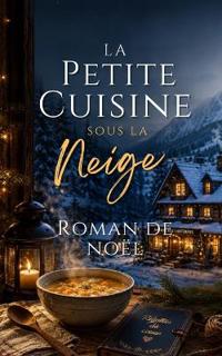 La Petite Cuisine sous la Neige