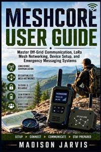 MESHCORE USER GUIDE