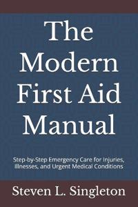 The Modern First Aid Manual