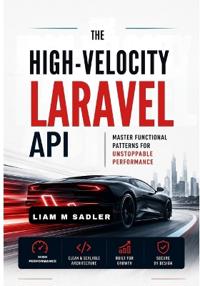 The High-Velocity Laravel API