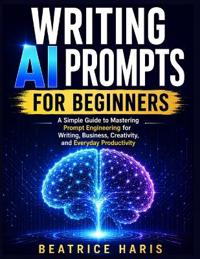 Writing AI Prompts for Beginners