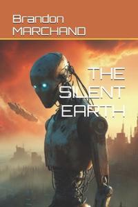 THE SILENT EARTH