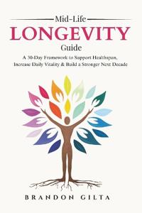 Mid-life Longevity Guide