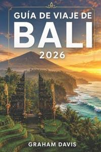 Guía de Viaje de Bali 2026