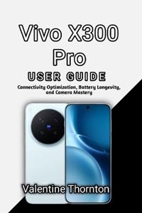 Vivo X300 Pro User Guide