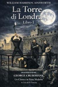 La Torre di Londra, Romanzo Storico