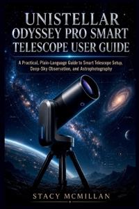 UNISTELLAR ODYSSEY PRO SMART TELESCOPE USER GUIDE