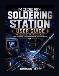 MODERN SOLDERING STATION USER GUIDE