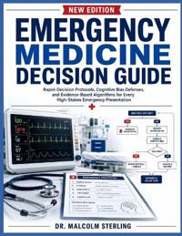 EMERGENCY MEDICINE DECISION GUIDE