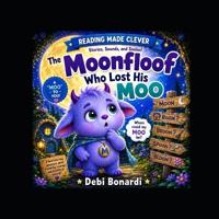 The Moonfloof Who Lost His Moo