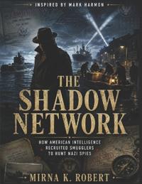 THE SHADOW NETWORK