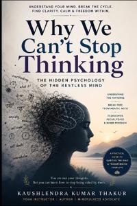 Why We Can't Stop Thinking