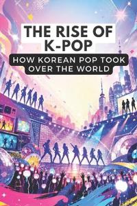 The rise of K-pop