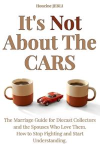 It's Not About the Cars
