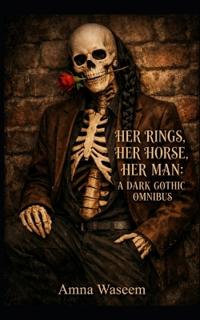 Her Rings, Her Horse, Her Man
