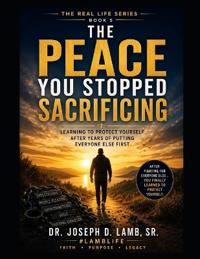 THE PEACE YOU STOPPED SACRIFICING