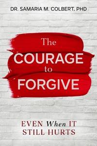 The Courage to Forgive