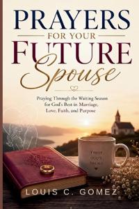 Prayers for Your Future Spouse
