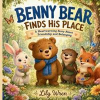 Benny Bear Finds His Place