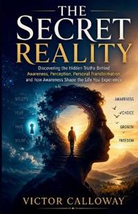 THE SECRET REALITY