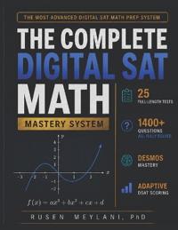THE COMPLETE DIGITAL SAT MATH MASTERY SYSTEM