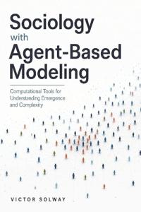 Sociology with Agent-Based Modeling