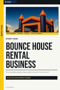 Start Your Bounce House Rental Business