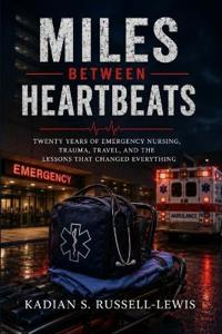 Miles Between Heartbeats