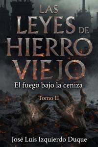 Las leyes de Hierro Viejo