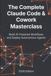 Mastering Claude Code & Claude Cowork