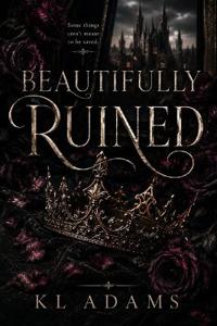 Beautifully Ruined