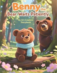 Benny the Bear Waits Patiently