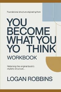 Foundational Structure Originating from You Become What You Think