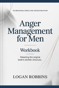Foundational Structure Originating from Anger Management for Men
