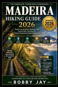 Madeira Hiking Guide 2026