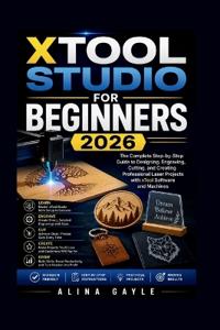 XTOOL STUDIO FOR BEGINNERS 2026
