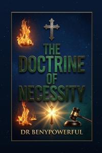 THE DOCTRINE OF NECESSITY