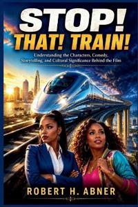 STOP! THAT! TRAIN!