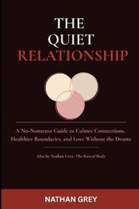 THE QUIET RELATIONSHIP
