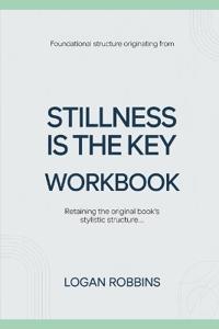 Foundational Structure Originating from Stillness is the Key