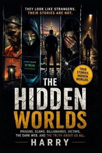 The Hidden Worlds