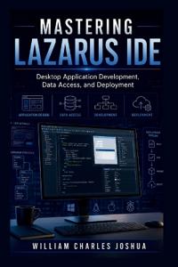 Mastering Lazarus IDE