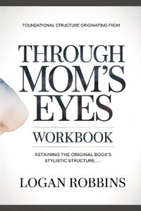 Foundational Structure Originating from Through Moms Eyes