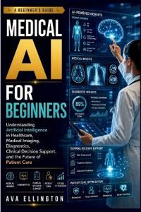 Medical AI for Beginners