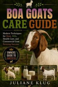 BOA GOATS CARE GUIDE