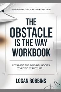 Foundational Structure Originating from The Obstacle is the Way