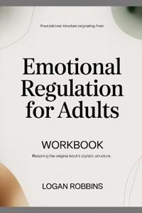 Foundational Structure Originating from Emotional Regulation for Adults