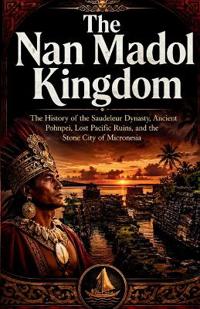 The Nan Madol Kingdom